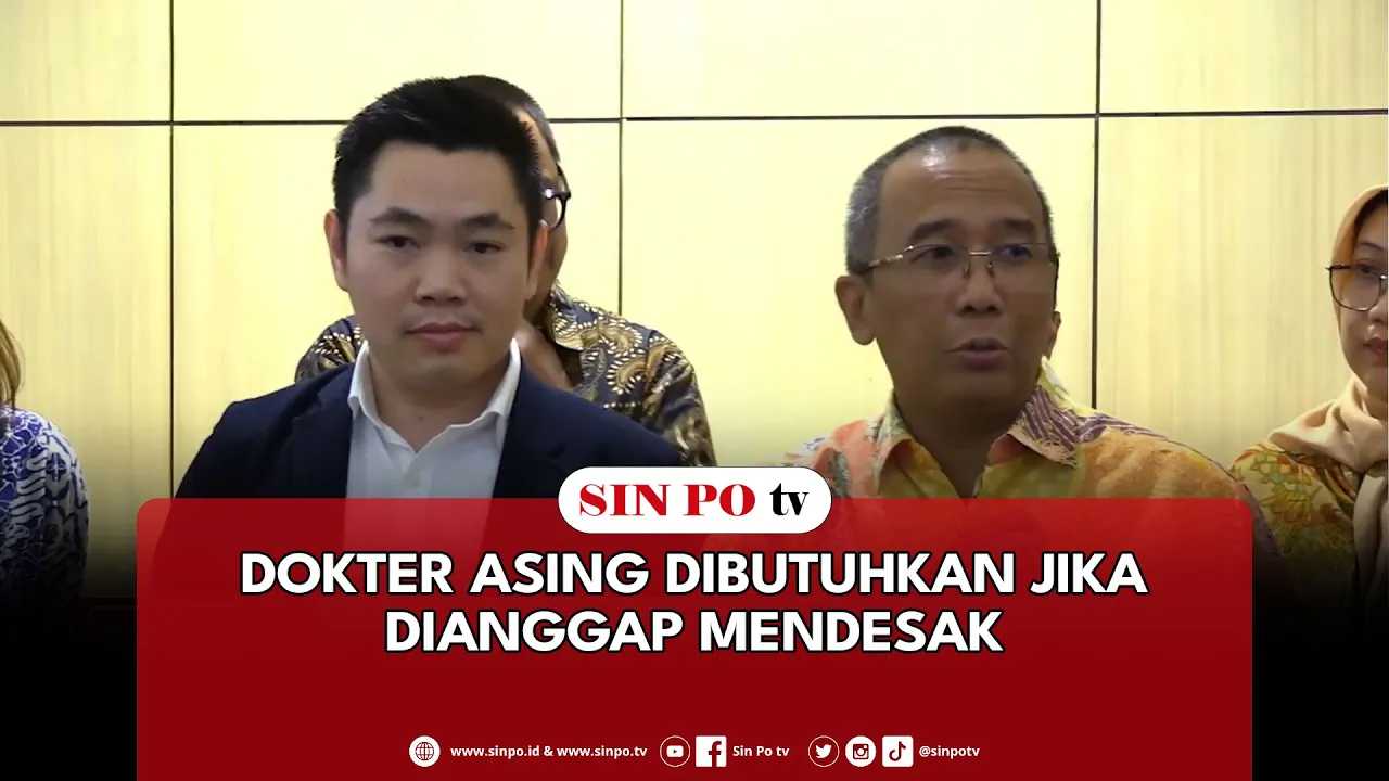 Dokter Asing Dibutuhkan Jika Dianggap Mendesak