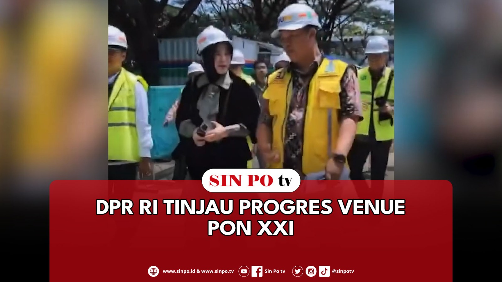 DPR RI Tinjau Progres Venue PON XXI