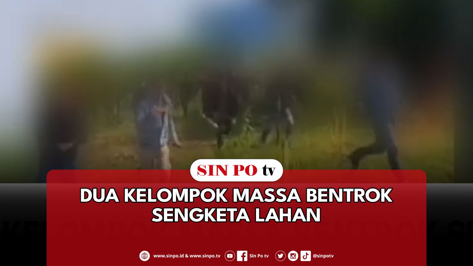 Dua Kelompok Massa Bentrok Sengketa Lahan