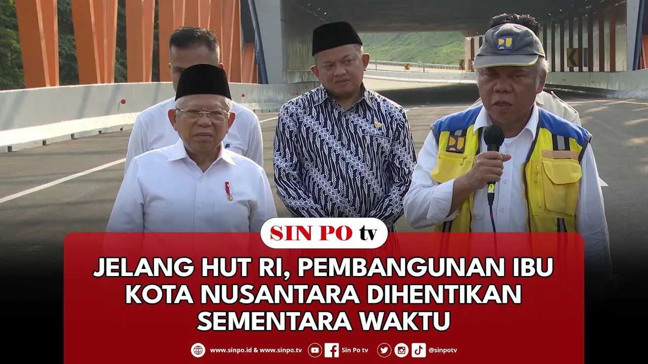 Jelang HUT RI, Pembangunan Ibu Kota Nusantara Dihentikan Sementara Waktu