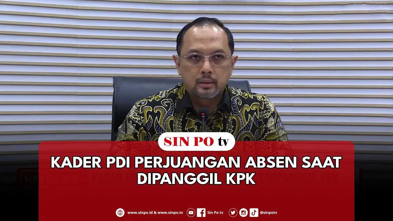 Kader PDI Perjuangan Absen Saat Dipanggil KPK