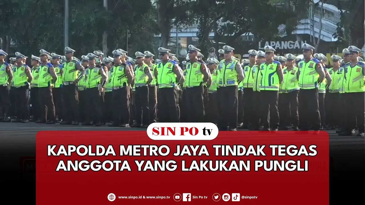 Kapolda Metro Jaya Tindak Tegas Anggota Yang Lakukan Pungli