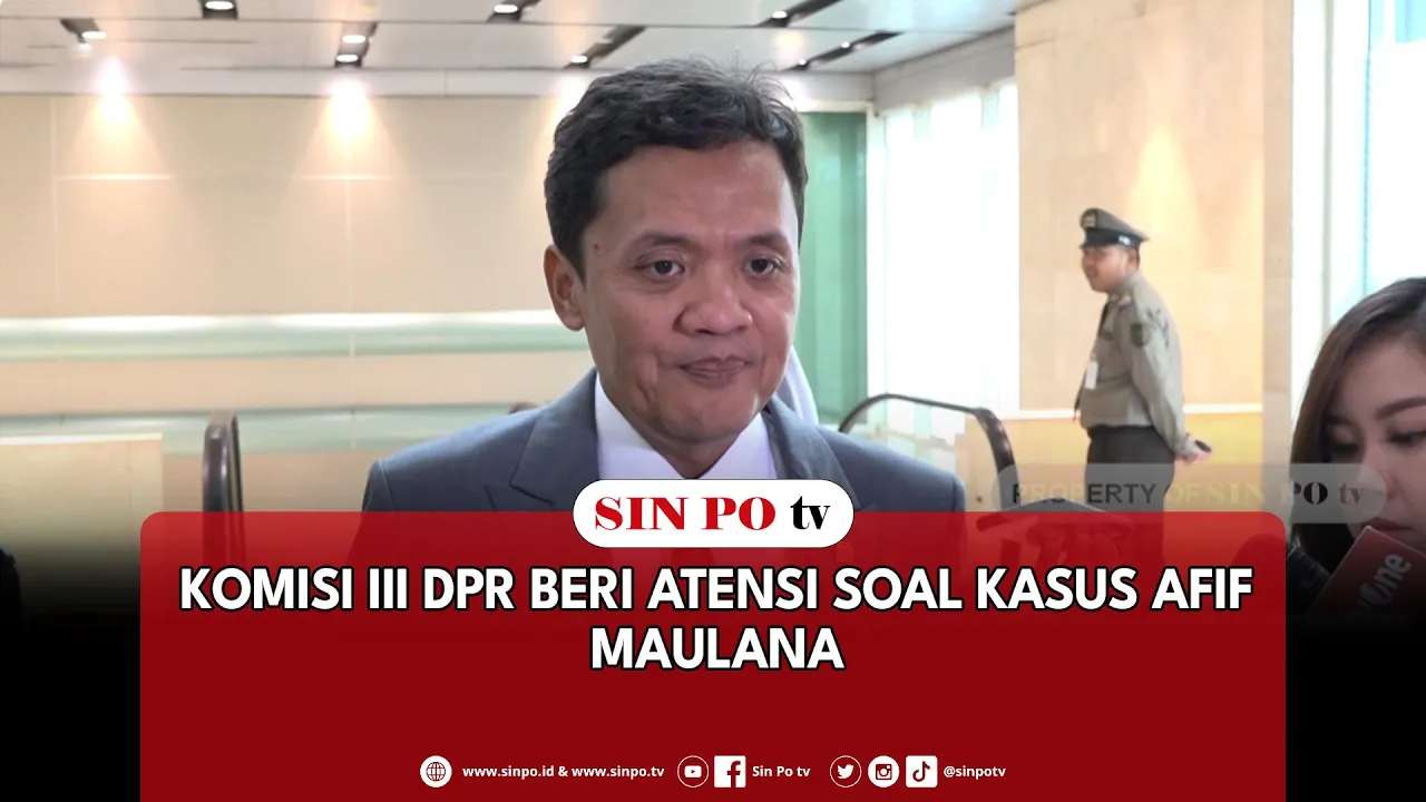 Komisi III DPR Beri Atensi Soal Kasus Afif Maulana