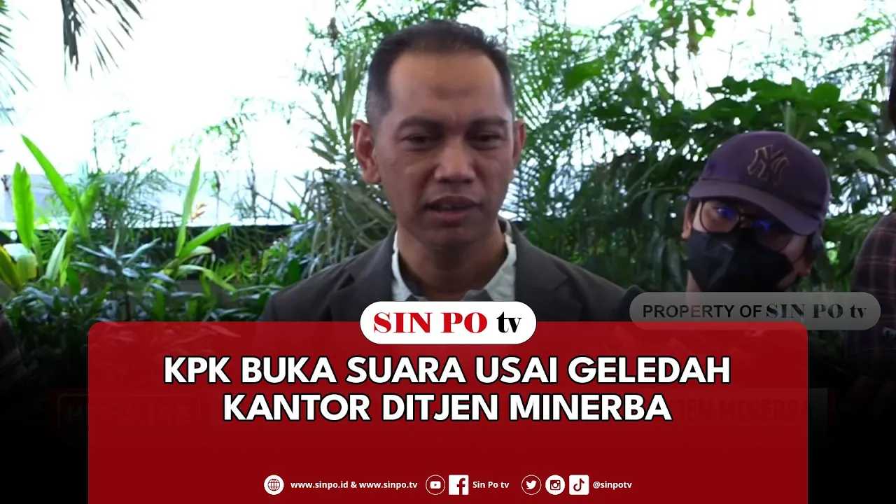 KPK Buka Suara Usai Geledah Kantor Ditjen Minerba