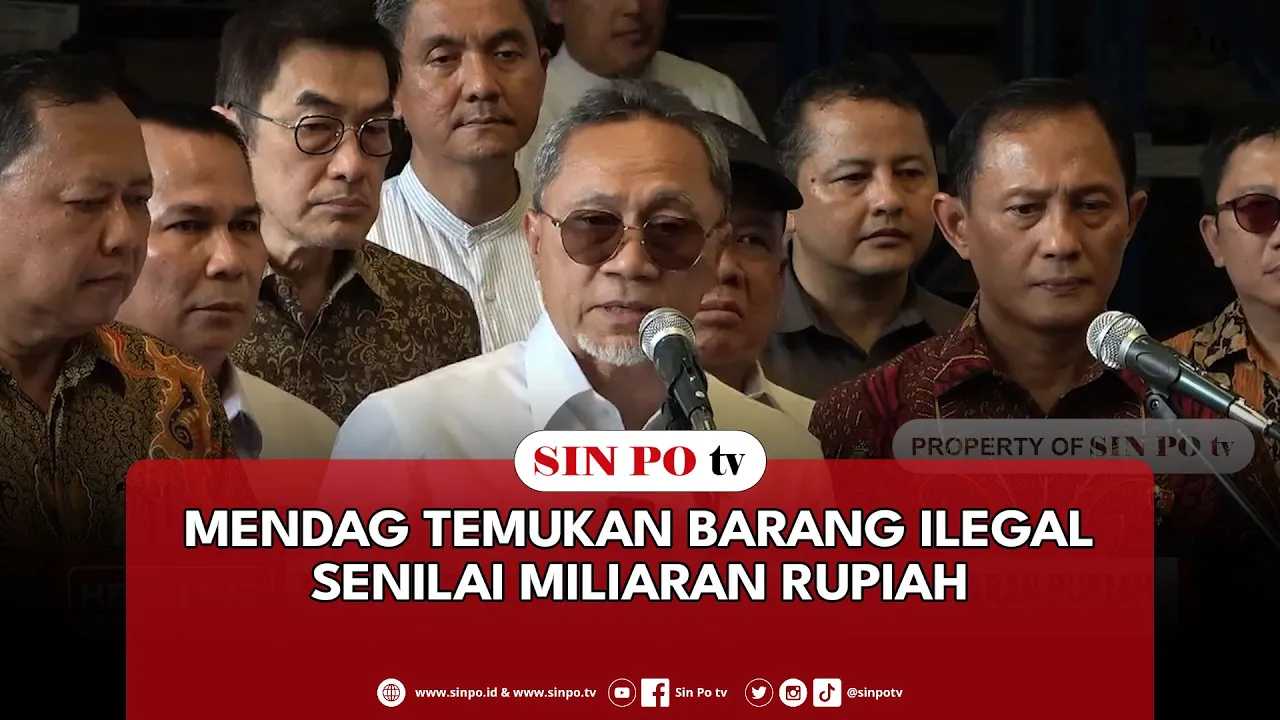 Mendag Temukan Barang Ilegal Senilai Miliaran Rupiah
