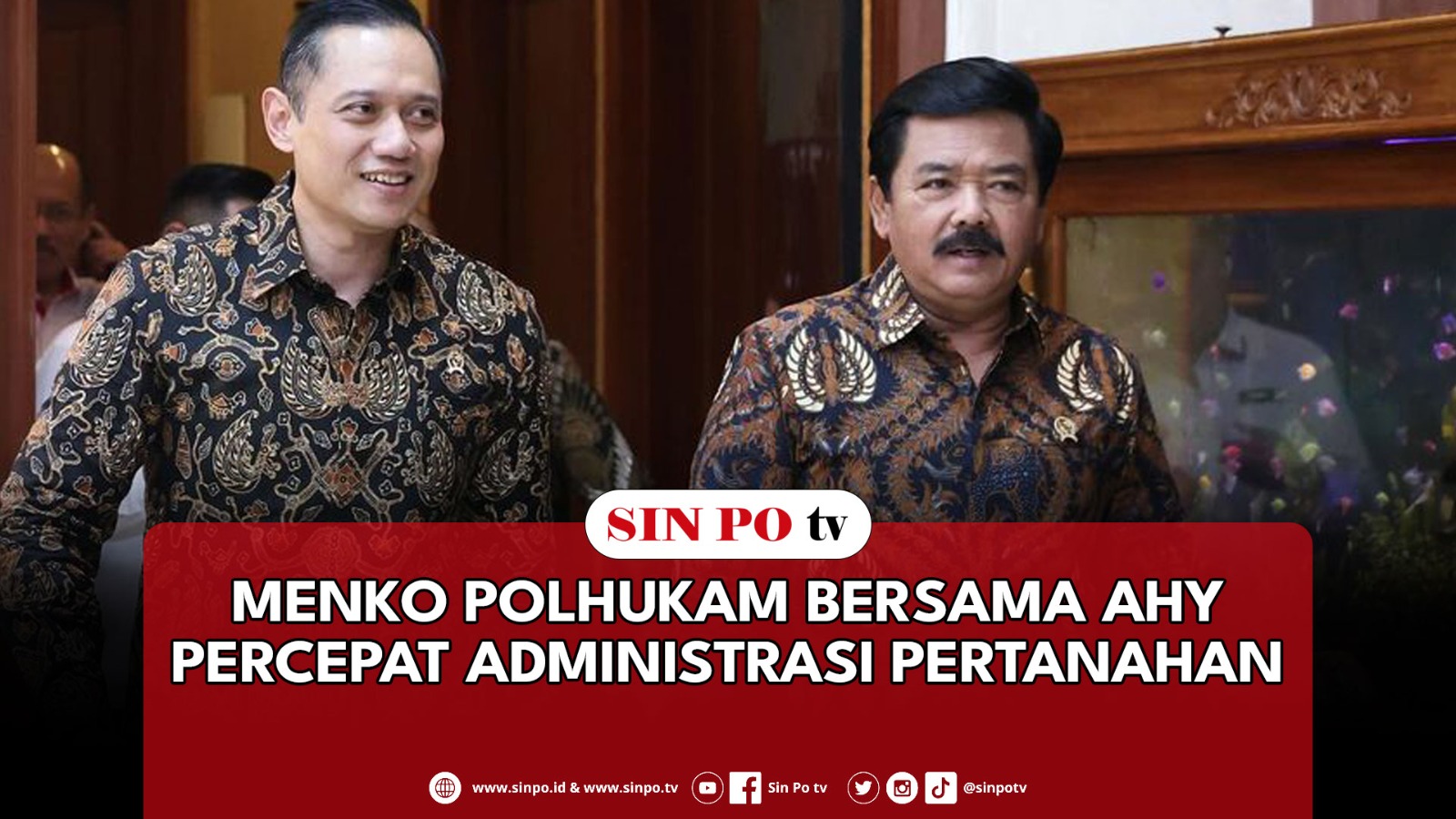 Menko Polhukam Bersama AHY Percepat Administrasi Pertanahan