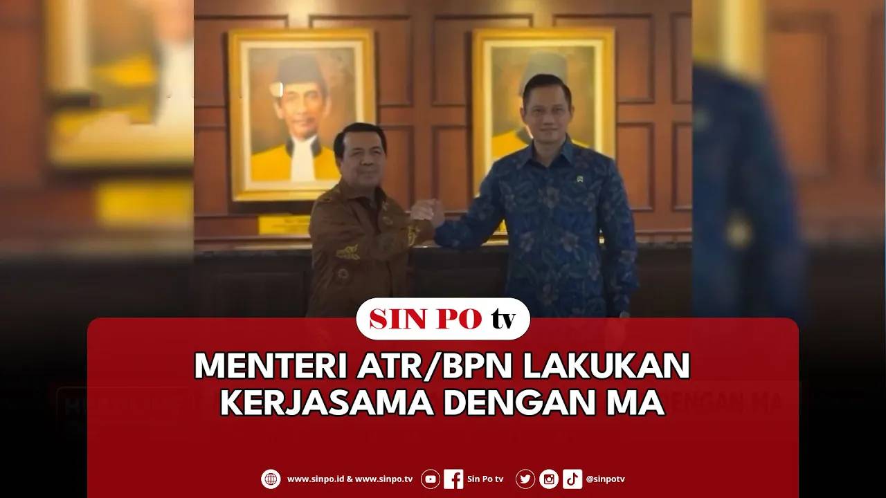 Menteri ATR/BPN Lakukan Kerjasama Dengan MA