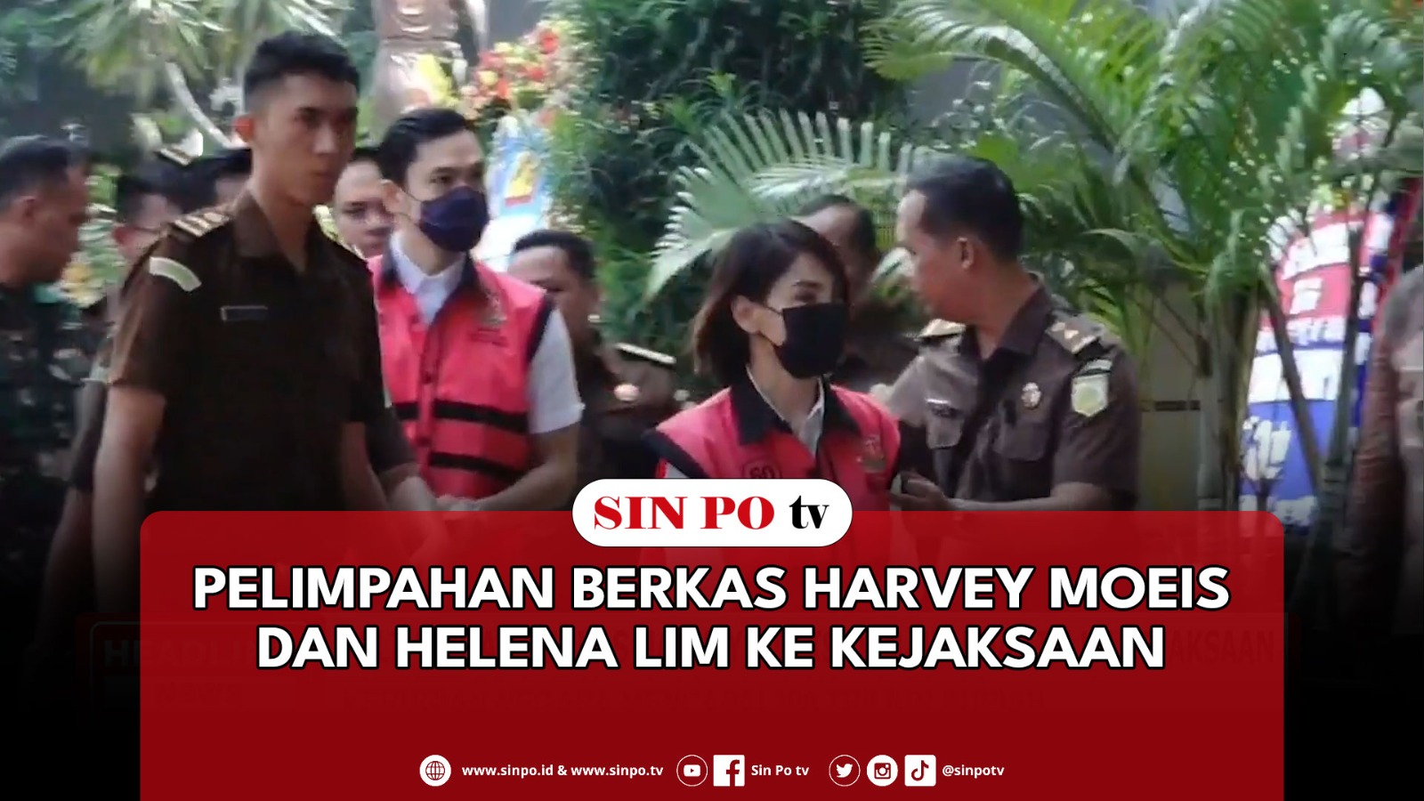 Pelimpahan Berkas Harvey Moeis Dan Helena Lim Ke Kejaksaan