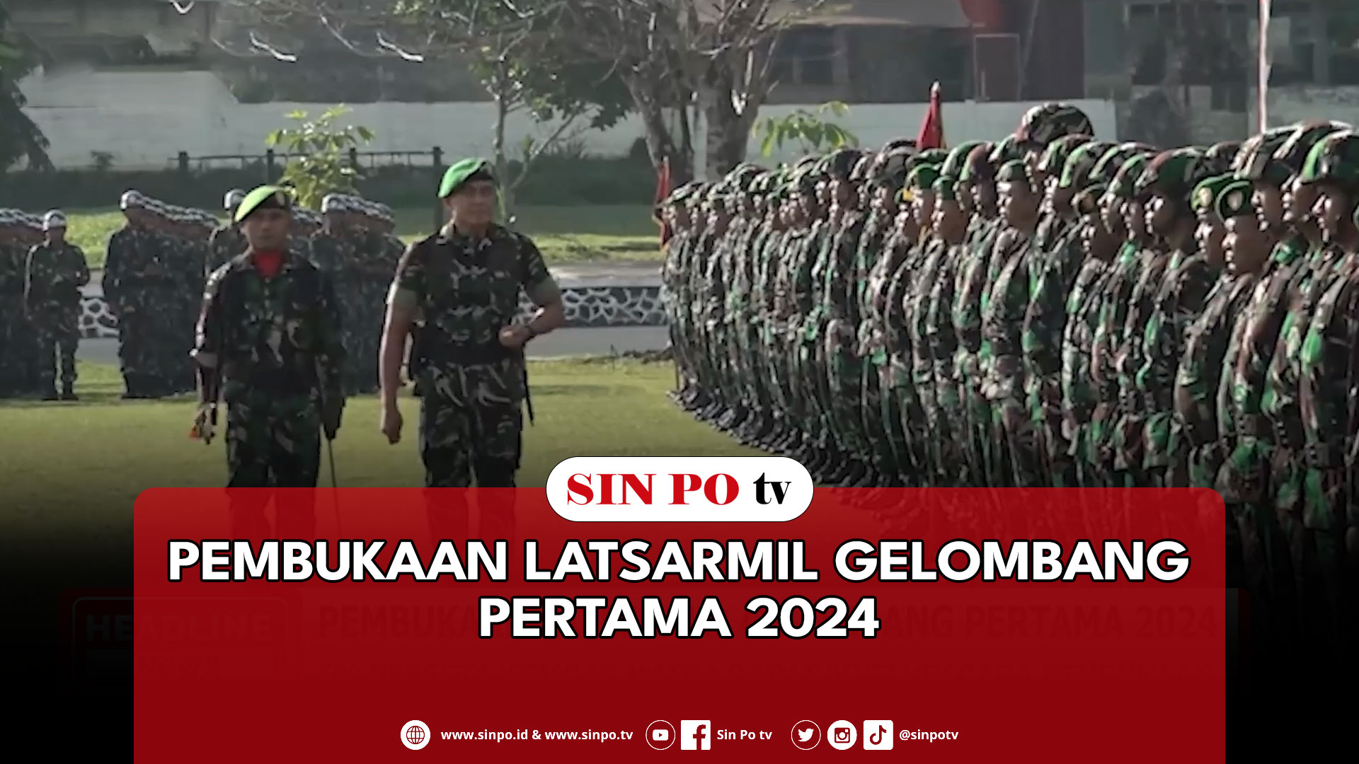 Pembukaan Latsarmil Gelombang Pertama 2024