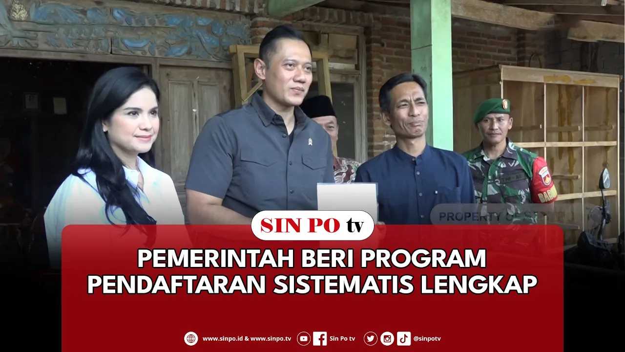 Pemerintah Beri Program Pendaftaran Sistematis Lengkap