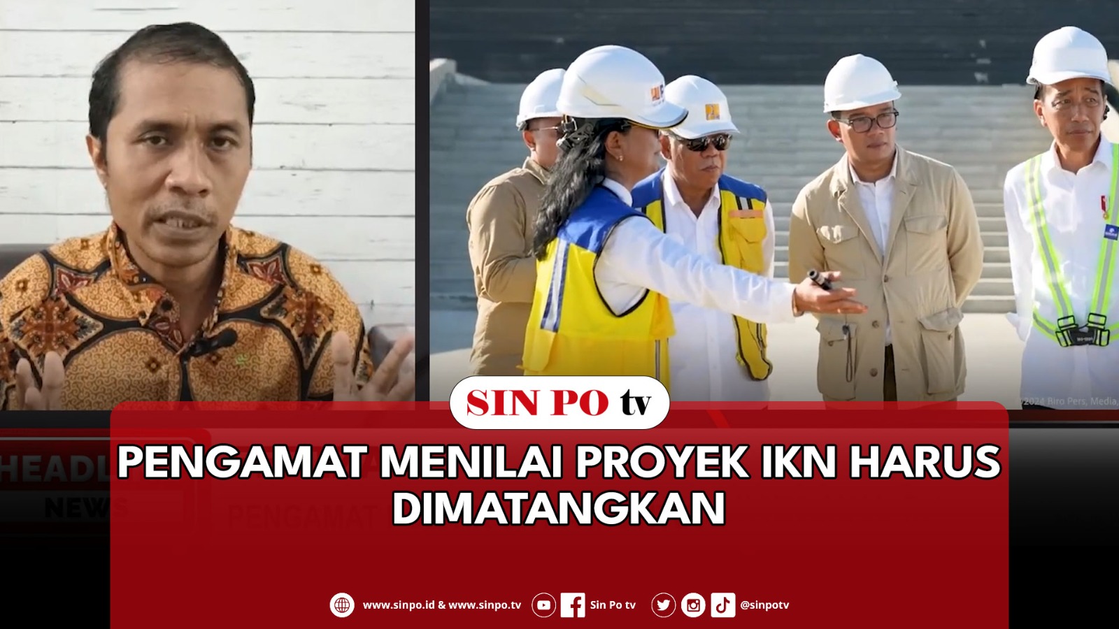 Pengamat Menilai Proyek IKN Harus Dimatangkan