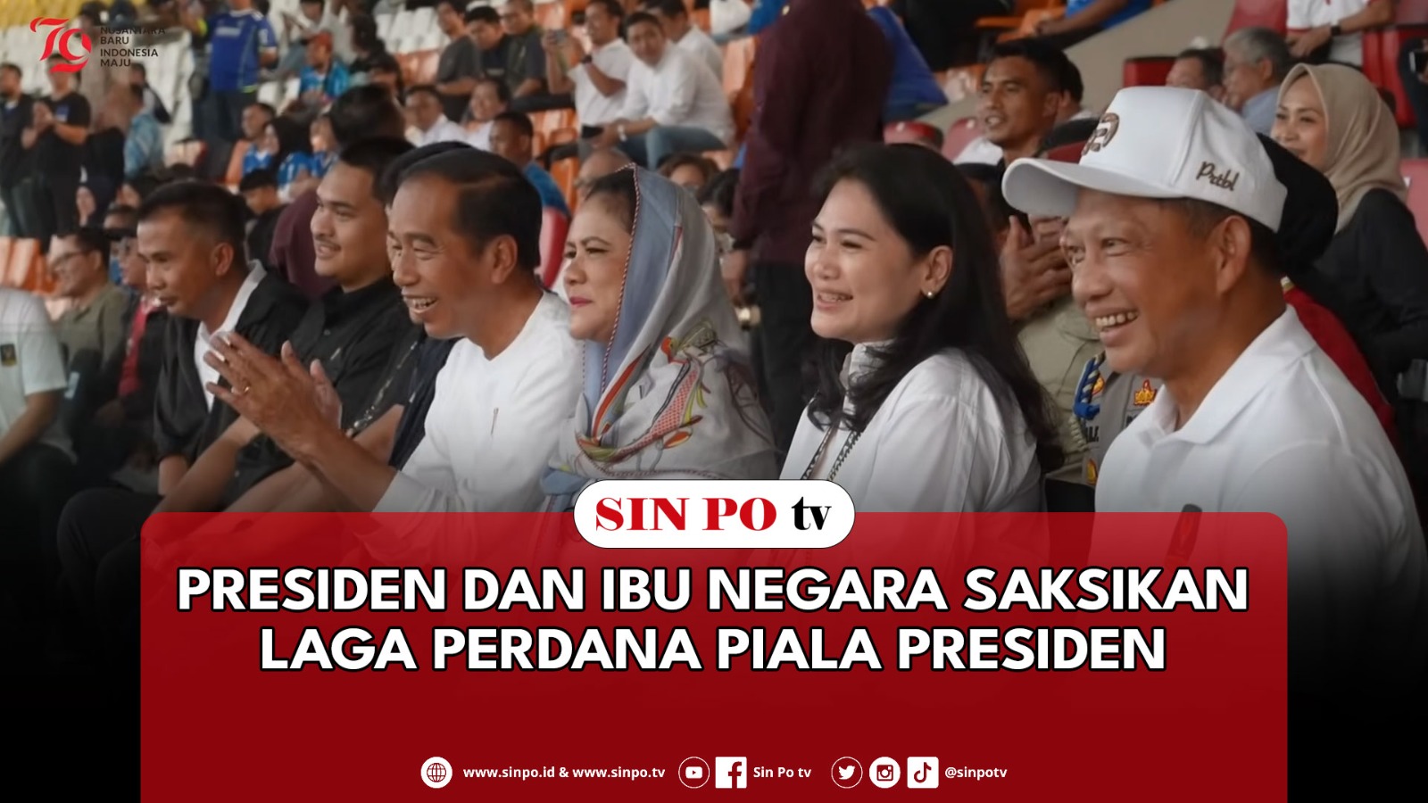 Presiden Dan Ibu Negara Saksikan Laga Perdana Piala Presiden