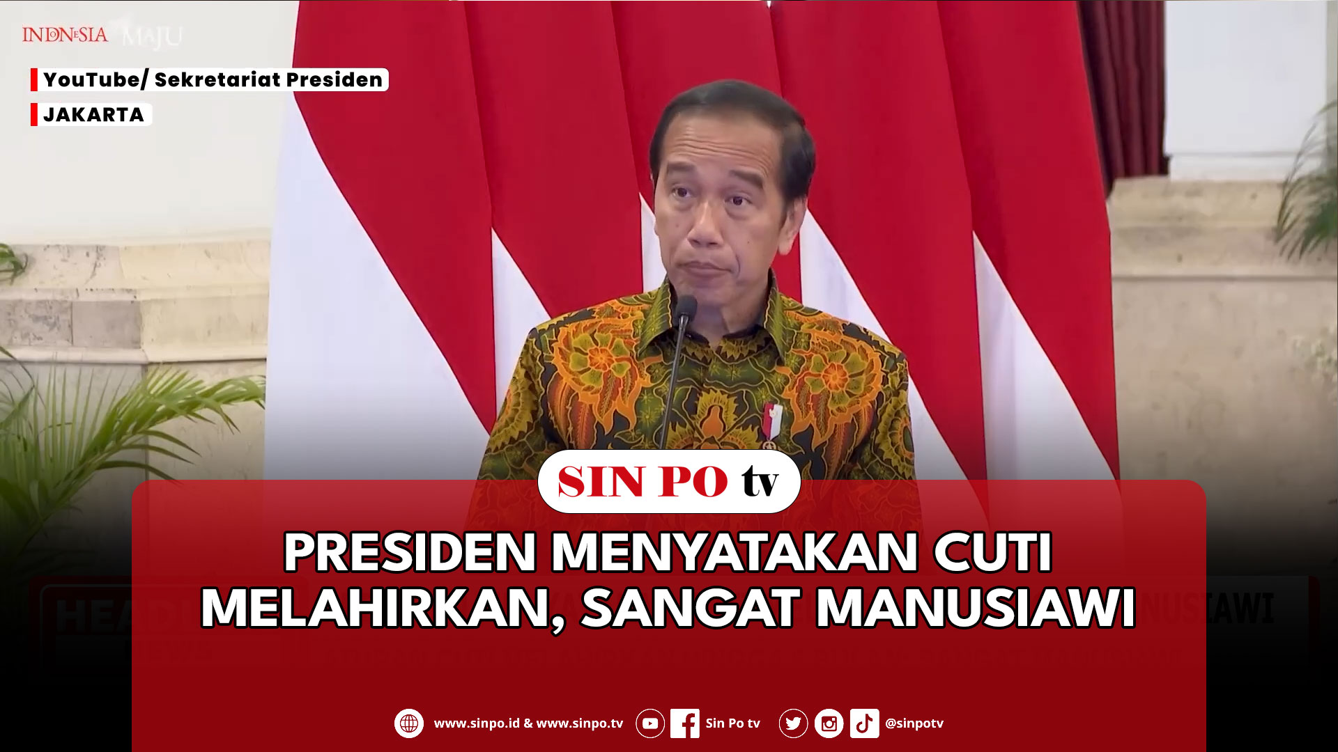 Presiden Menyatakan Cuti Melahirkan, Sangat Manusiawi