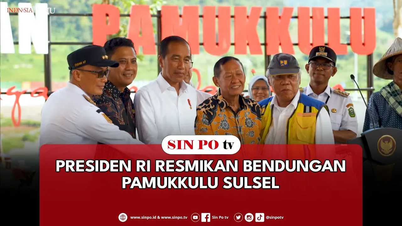 Presiden RI Resmikan Bendungan Pamukkulu Sulsel