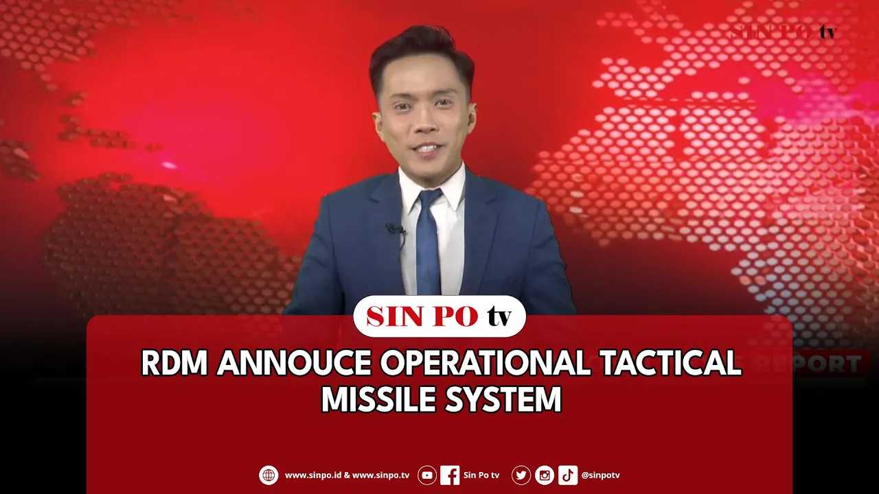 RDM Annouce Operational Tactical Missile System | Sin Po International