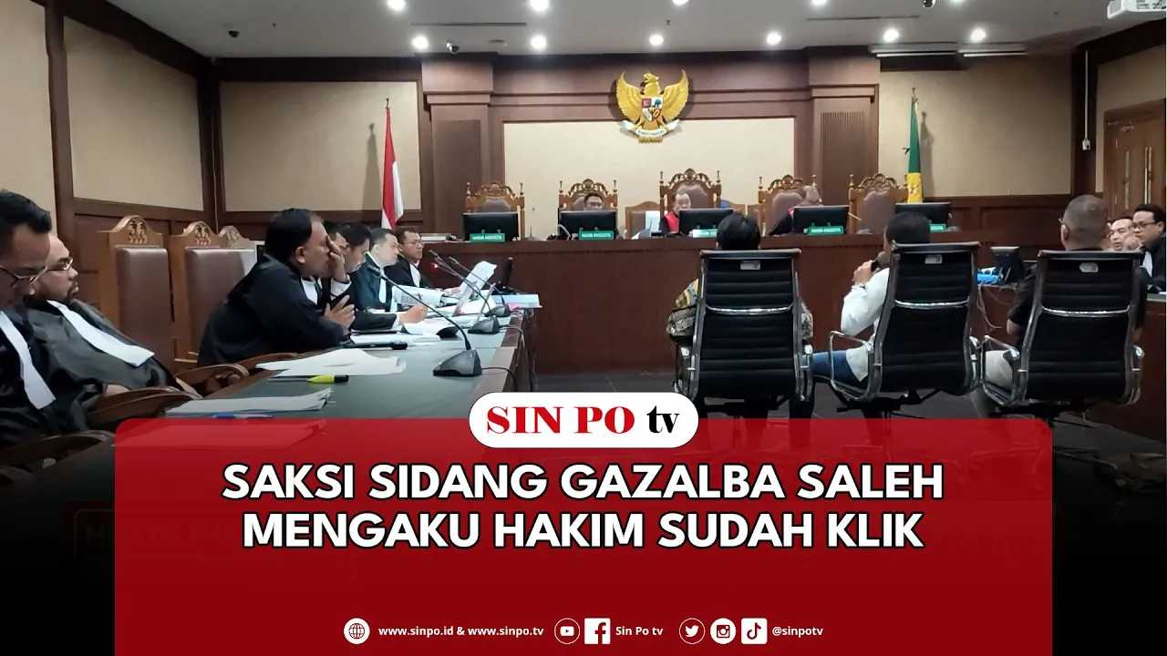 Saksi Sidang Gazalba Saleh Mengaku Hakim Sudah Klik