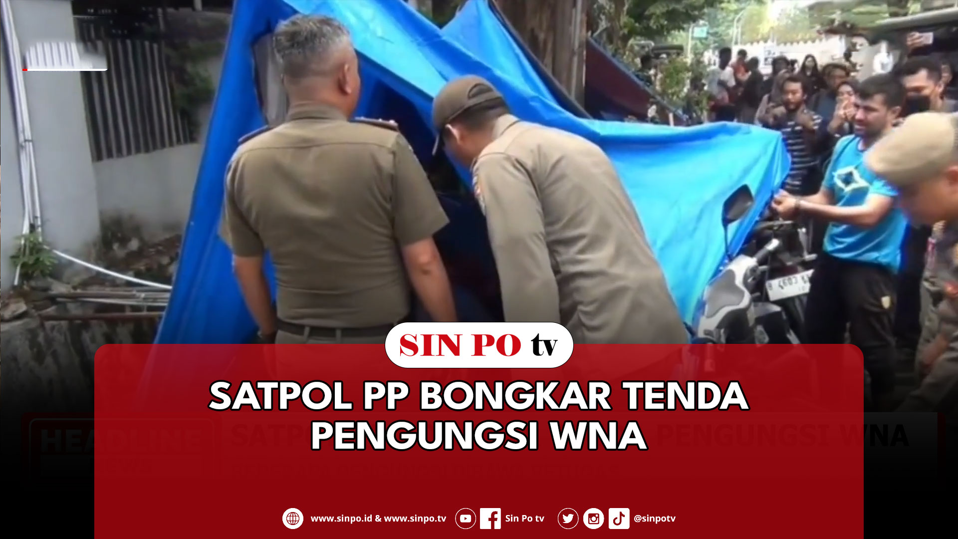 Satpol PP Bongkar Tenda Pengungsi WNA