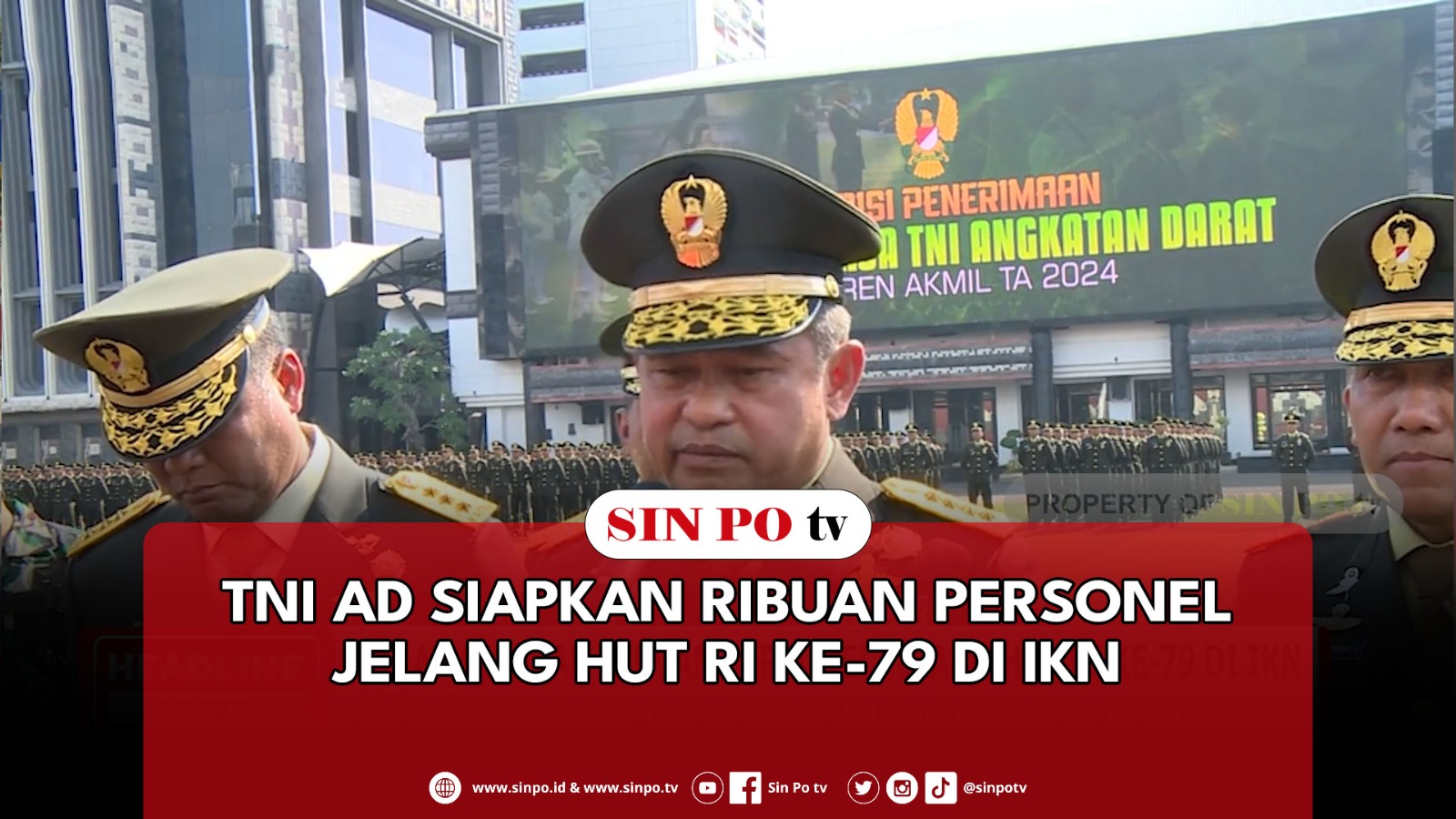 TNI AD Siapkan Ribuan Personel Jelang HUT RI Ke-79 Di IKN