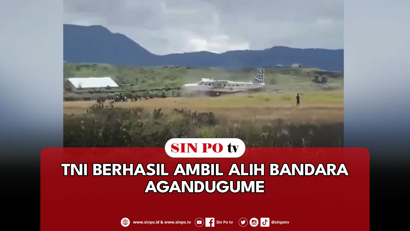 TNI Berhasil Ambil Alih Bandara Agandugume