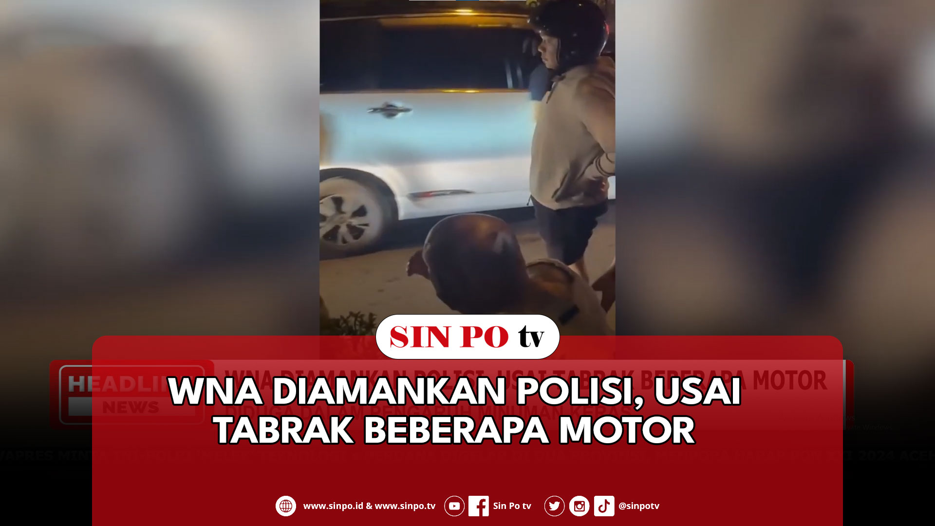 WNA Diamankan Polisi, Usai Tabrak Beberapa Motor