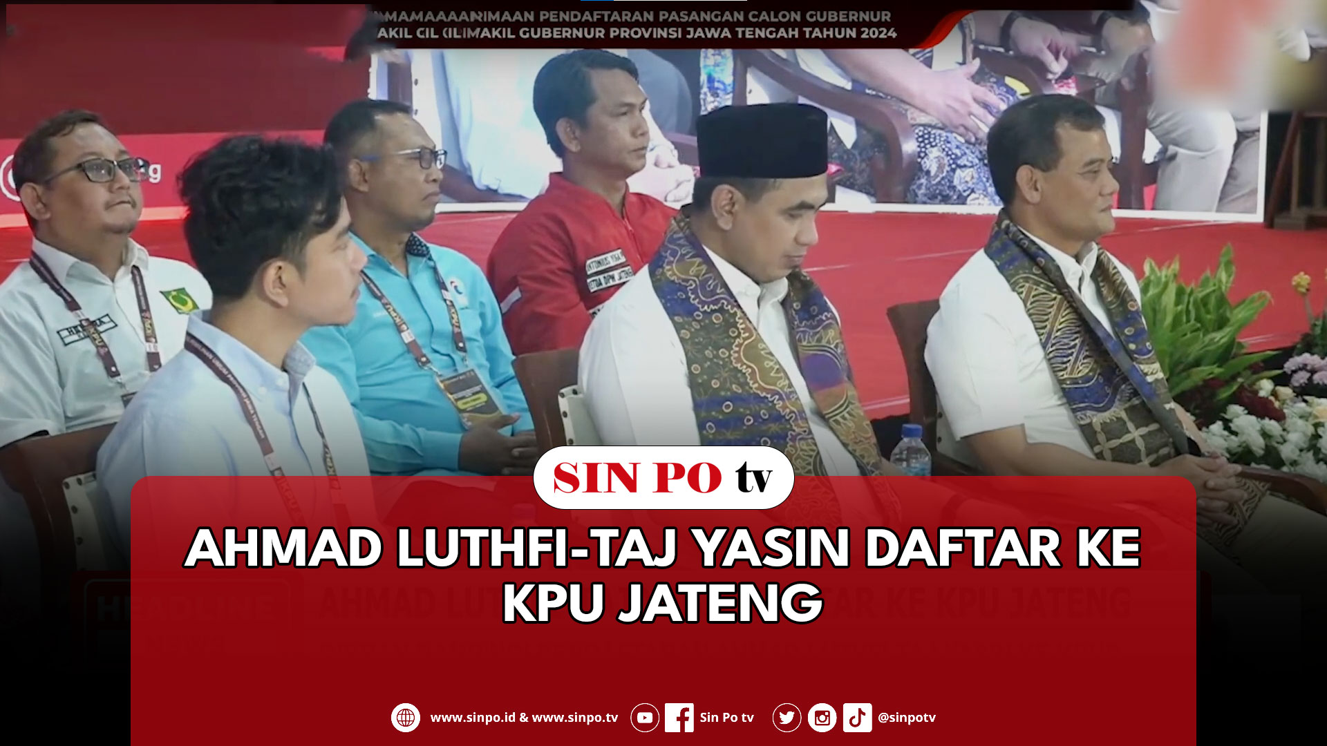 Ahmad Luthfi-Taj Yasin Daftar Ke KPU Jateng