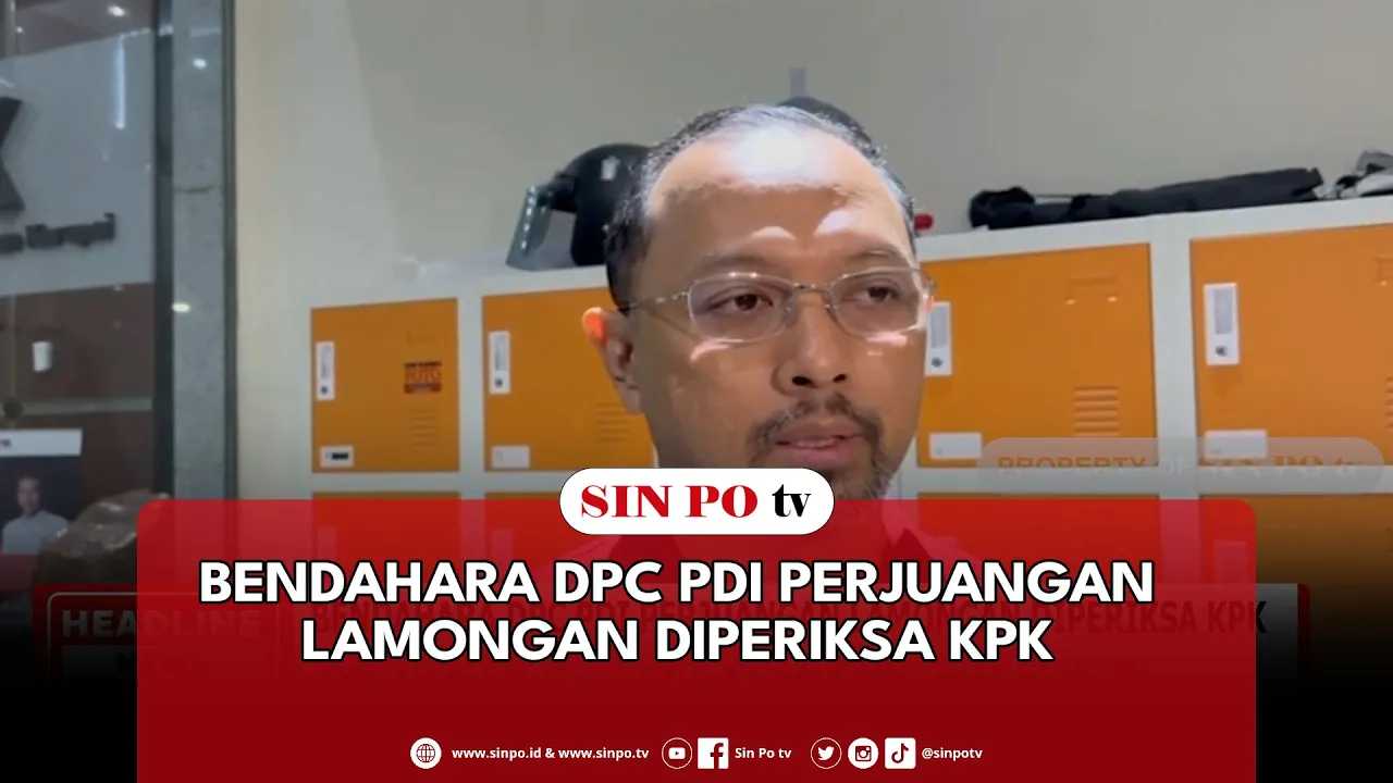 Bendahara DPC PDI Perjuangan Lamongan Diperiksa KPK