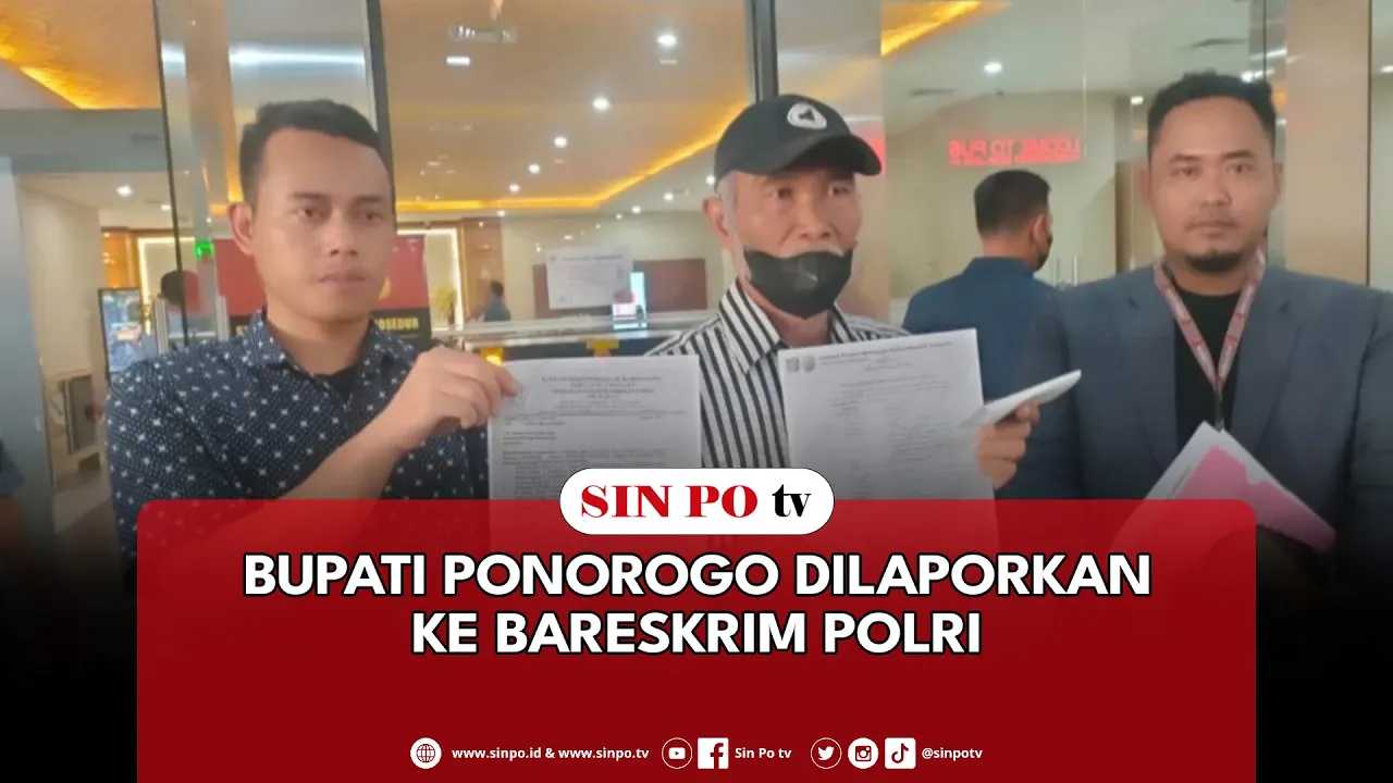 Bupati Ponorogo Dilaporkan Ke Bareskrim Polri