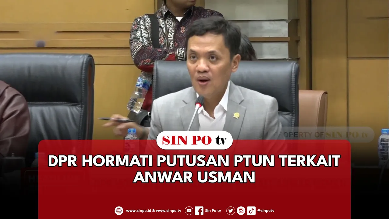 DPR Hormati Putusan PTUN Terkait Anwar Usman