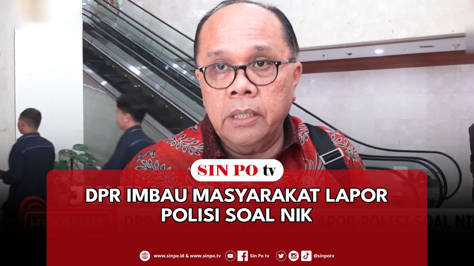 DPR Imbau Masyarakat Lapor Polisi Soal NIK
