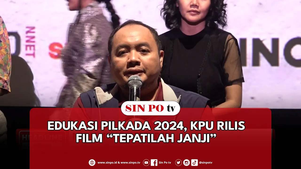 Edukasi Pilkada 2024, KPU Rilis Film “Tepatilah Janji”