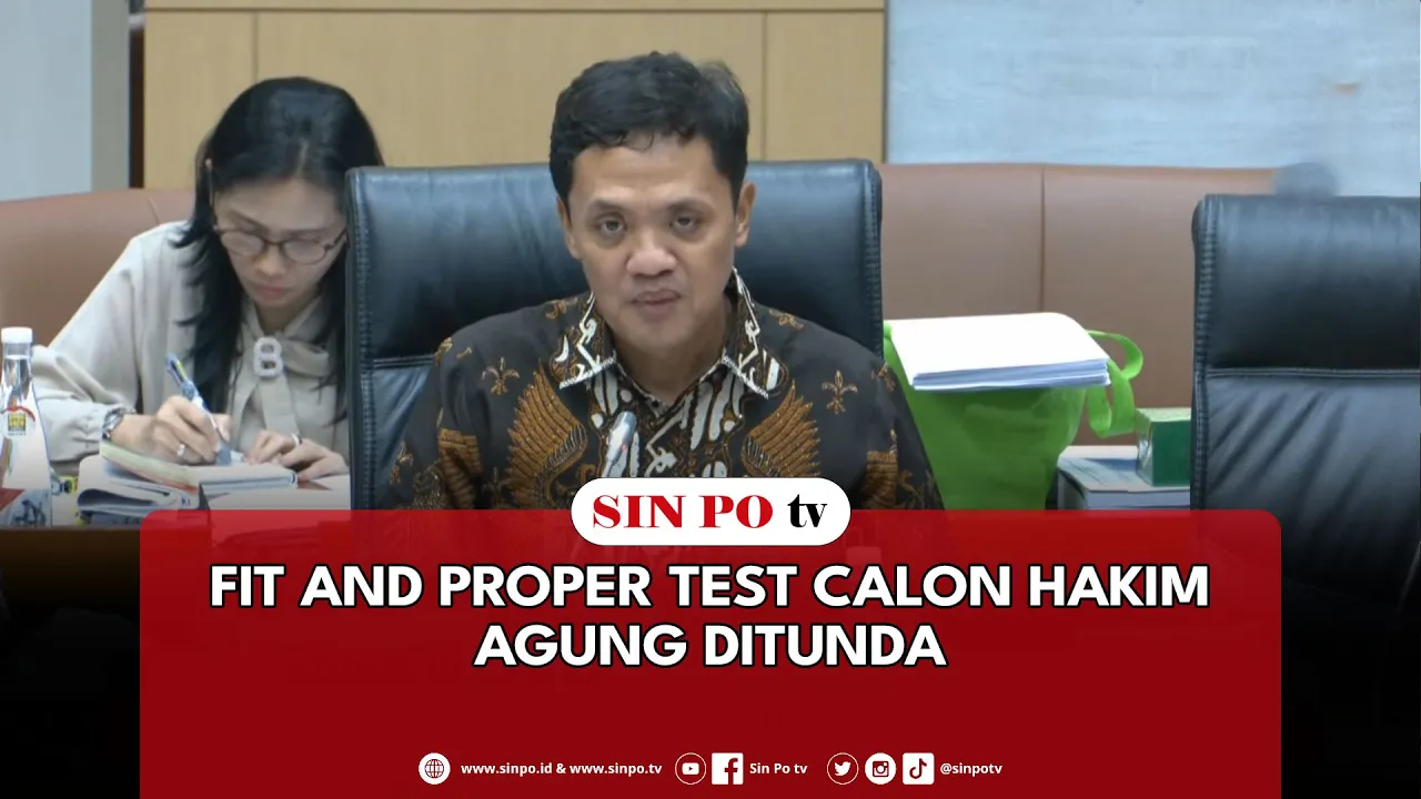 Fit And Proper Test Calon Hakim Agung Ditunda
