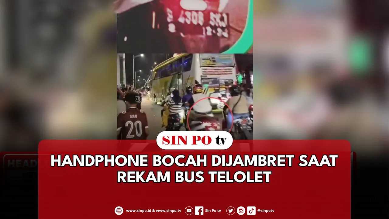 Handphone Bocah Dijambret Saat Rekam Bus Telolet