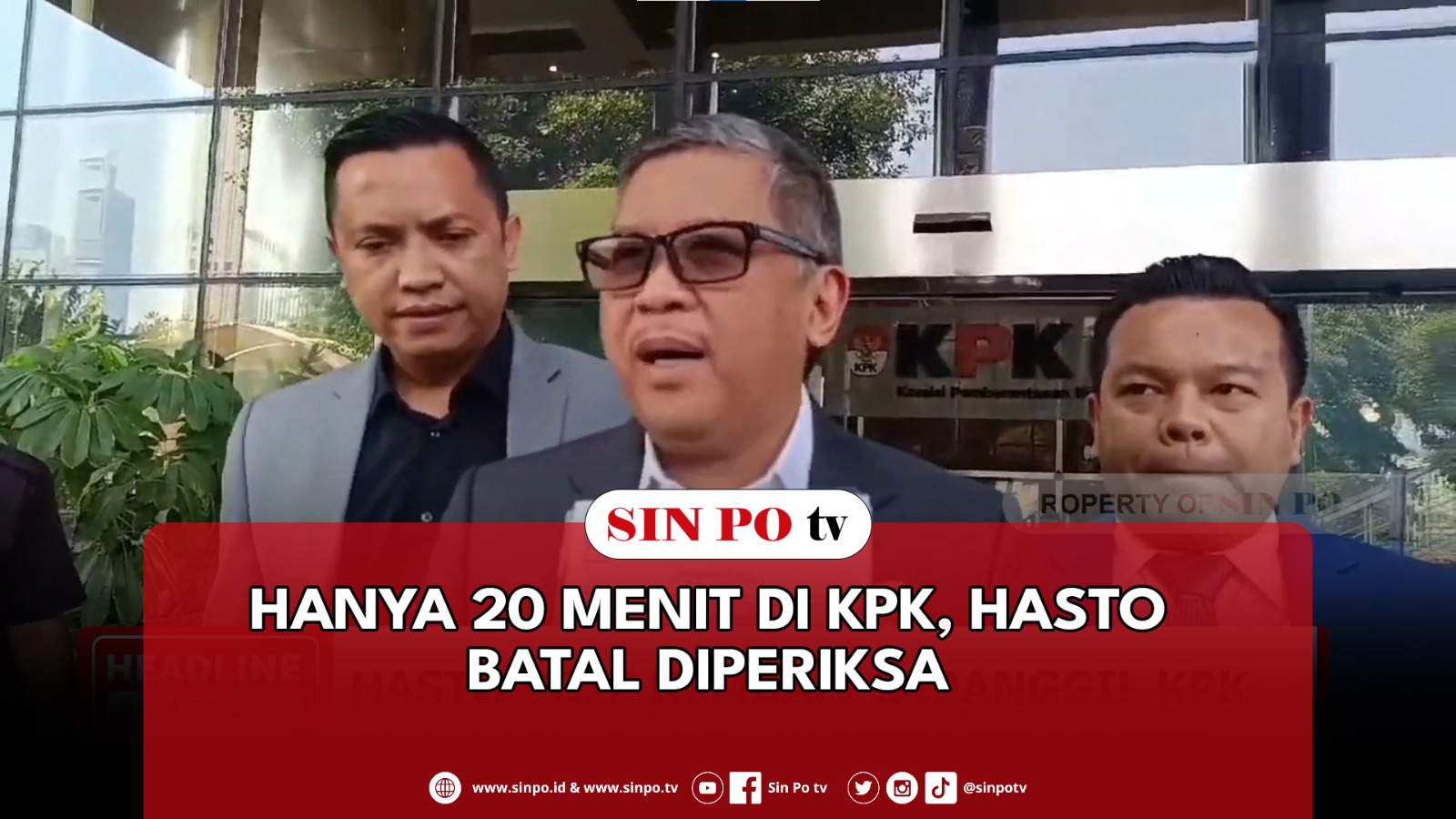 Hanya 20 Menit Di KPK, Hasto Batal Diperiksa