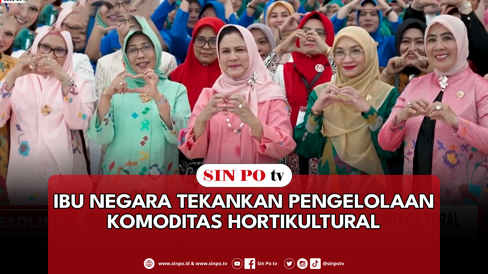 Ibu Negara Tekankan Pengelolaan Komoditas Hortikultural