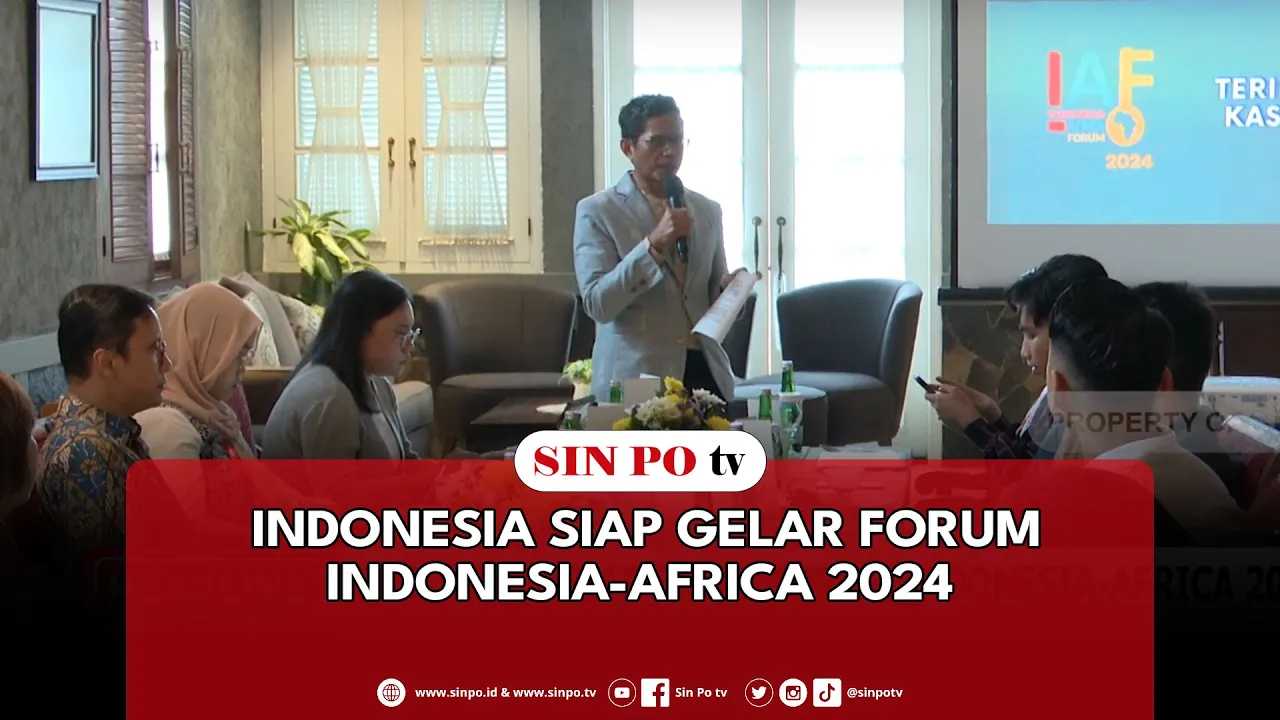 Indonesia Siap Gelar Forum Indonesia-Africa 2024