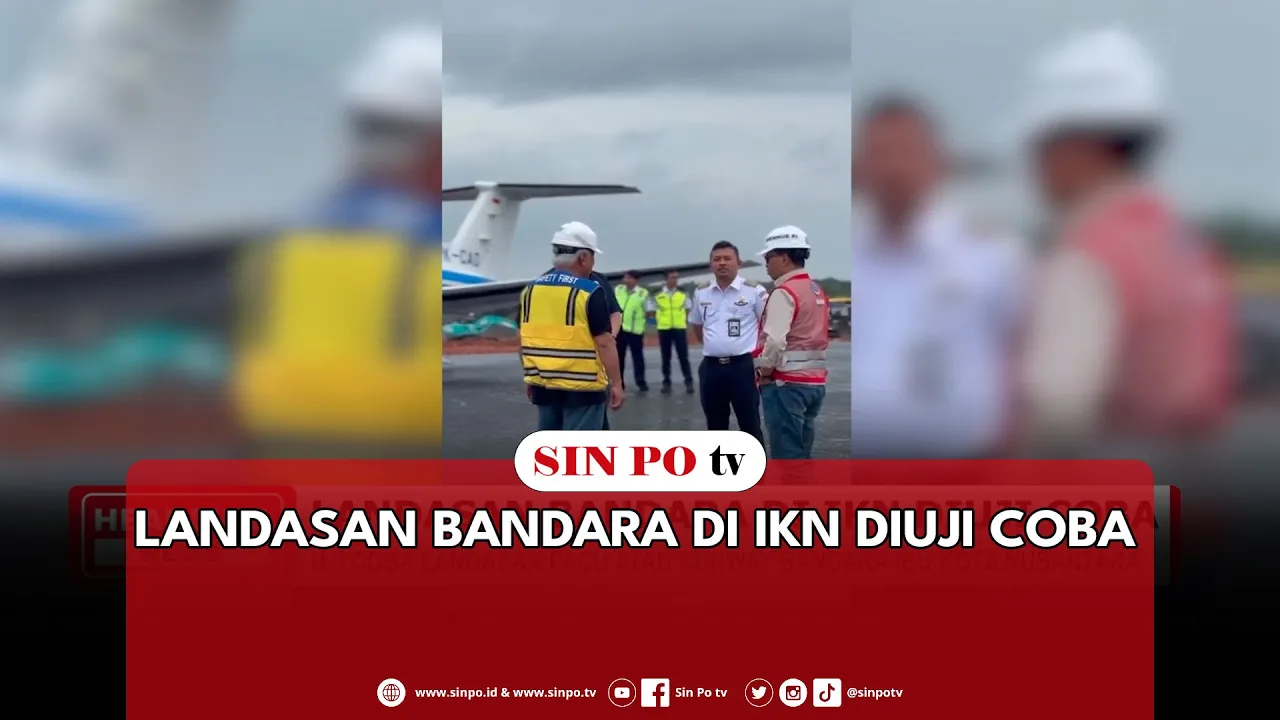 Landasan Bandara Di IKN Diuji Coba