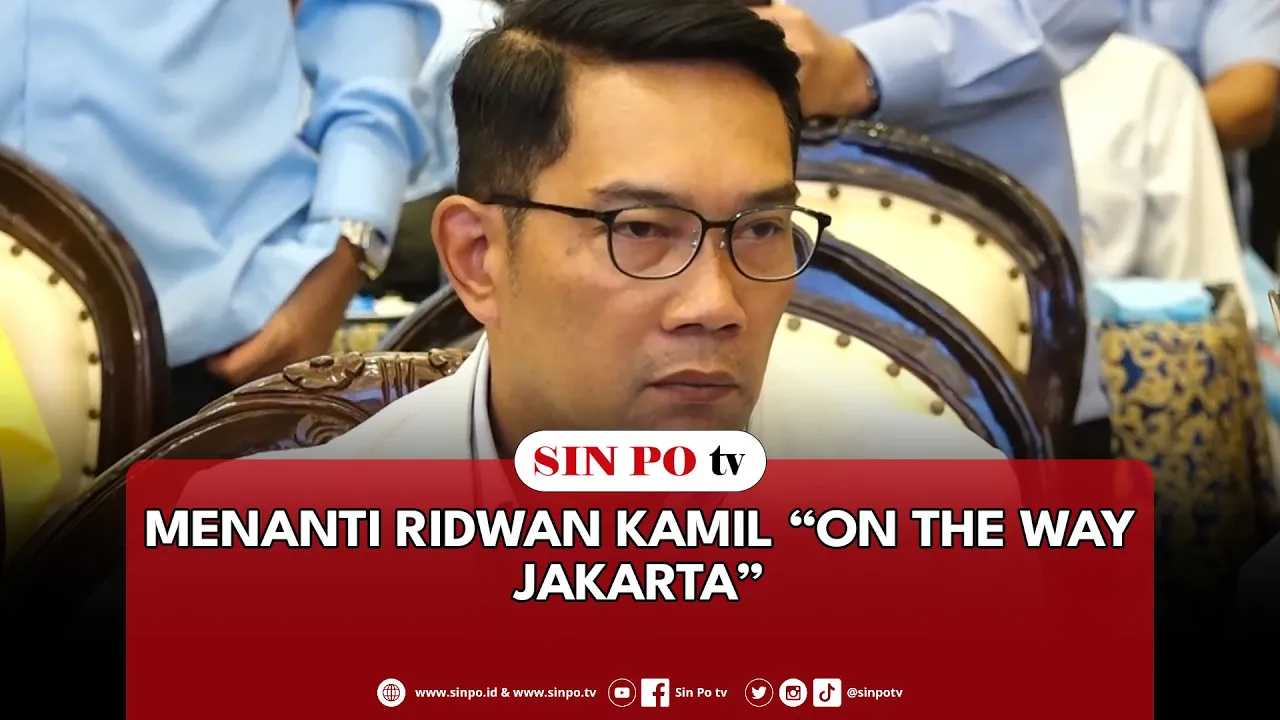Menanti Ridwan Kamil “On The Way Jakarta”