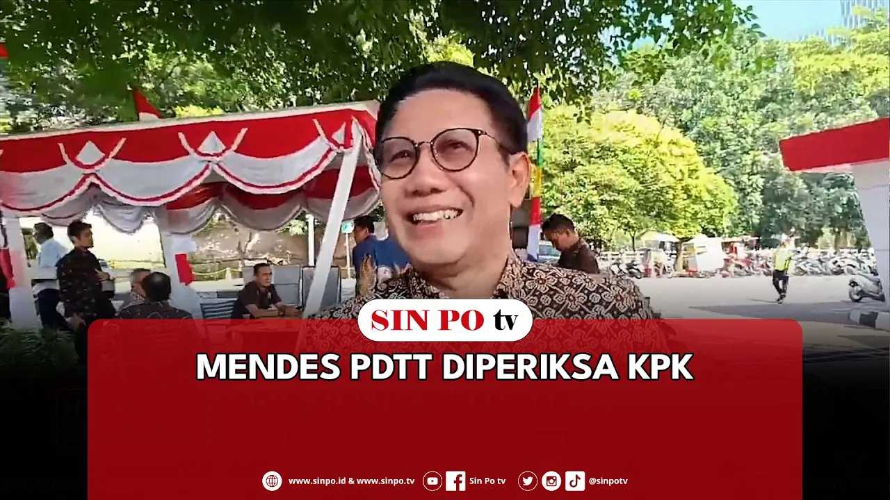 Mendes PDTT Diperiksa KPK