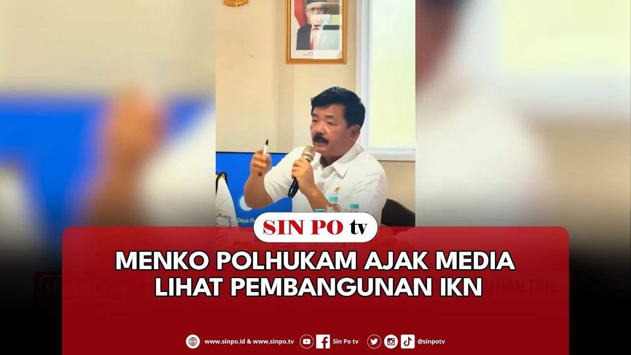 Menko Polhukam Ajak Media Lihat Pembangunan IKN