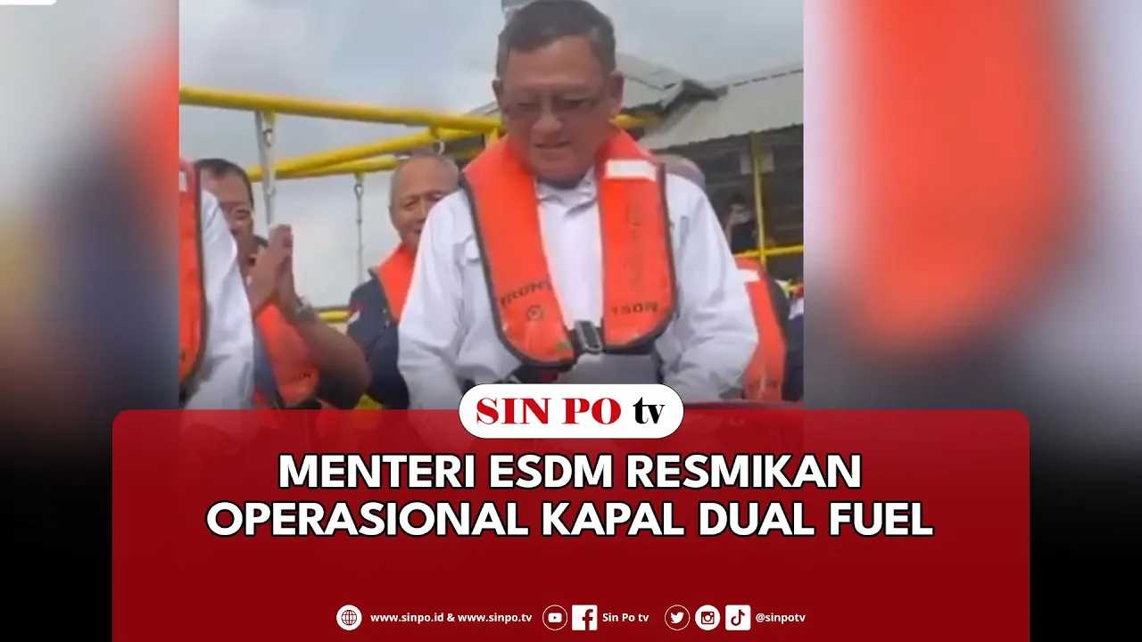 Menteri ESDM Resmikan Operasional Kapal Dual Fuel