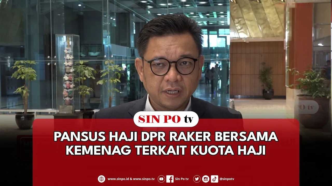 Pansus Haji DPR Raker Bersama Kemenag Terkait Kuota Haji