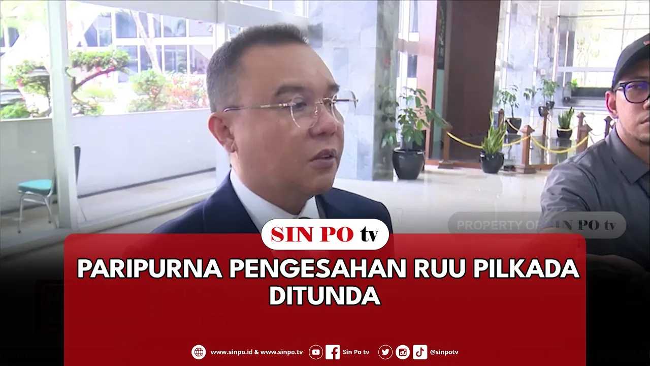 Paripurna Pengesahan RUU Pilkada Ditunda