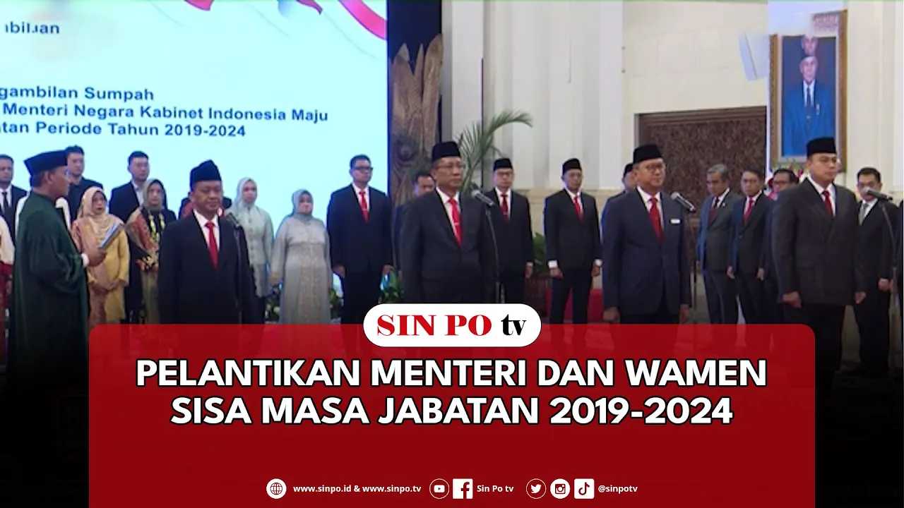 Pelantikan Menteri Dan Wamen Sisa Masa Jabatan 2019-2024
