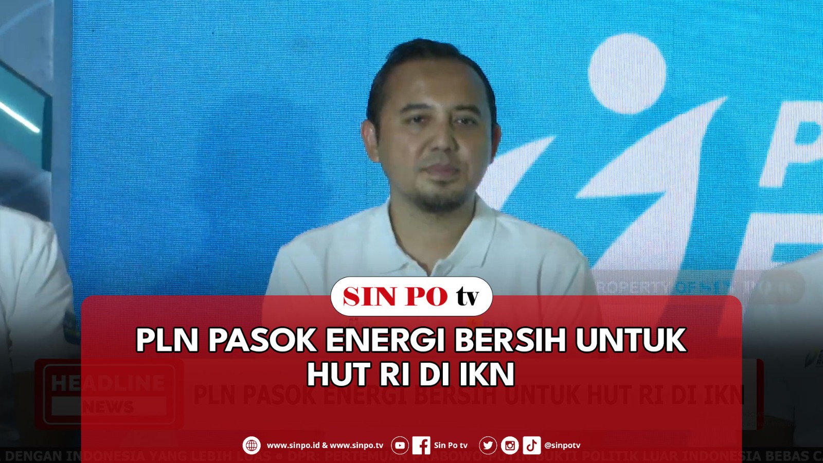 PLN Pasok Energi Bersih Untuk HUT RI Di IKN