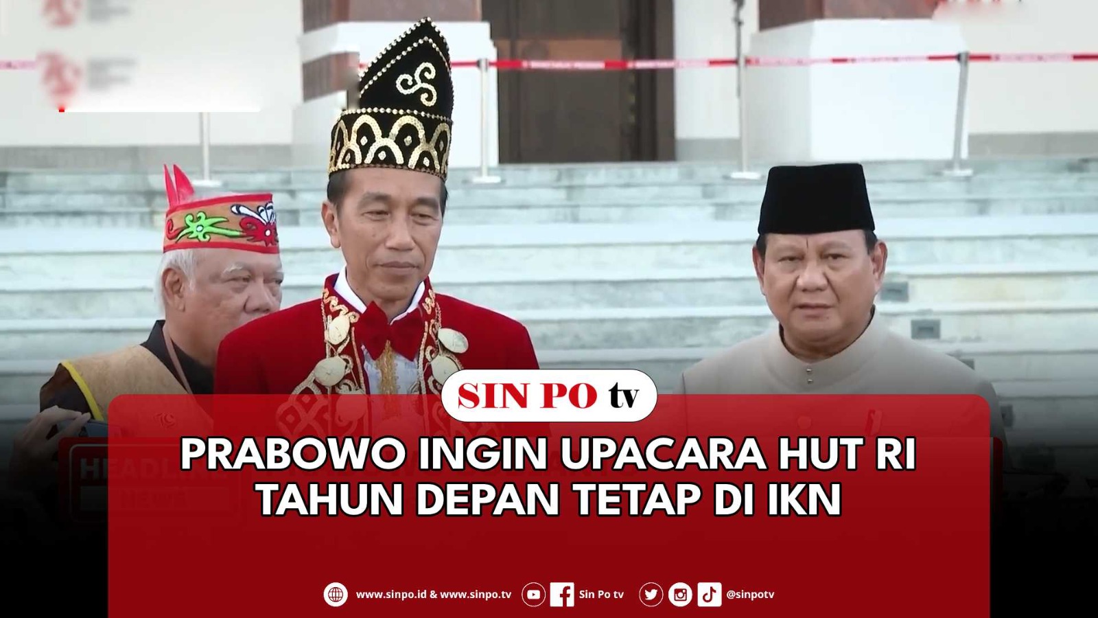 Prabowo Ingin Upacara HUT RI Tahun Depan Tetap Di IKN