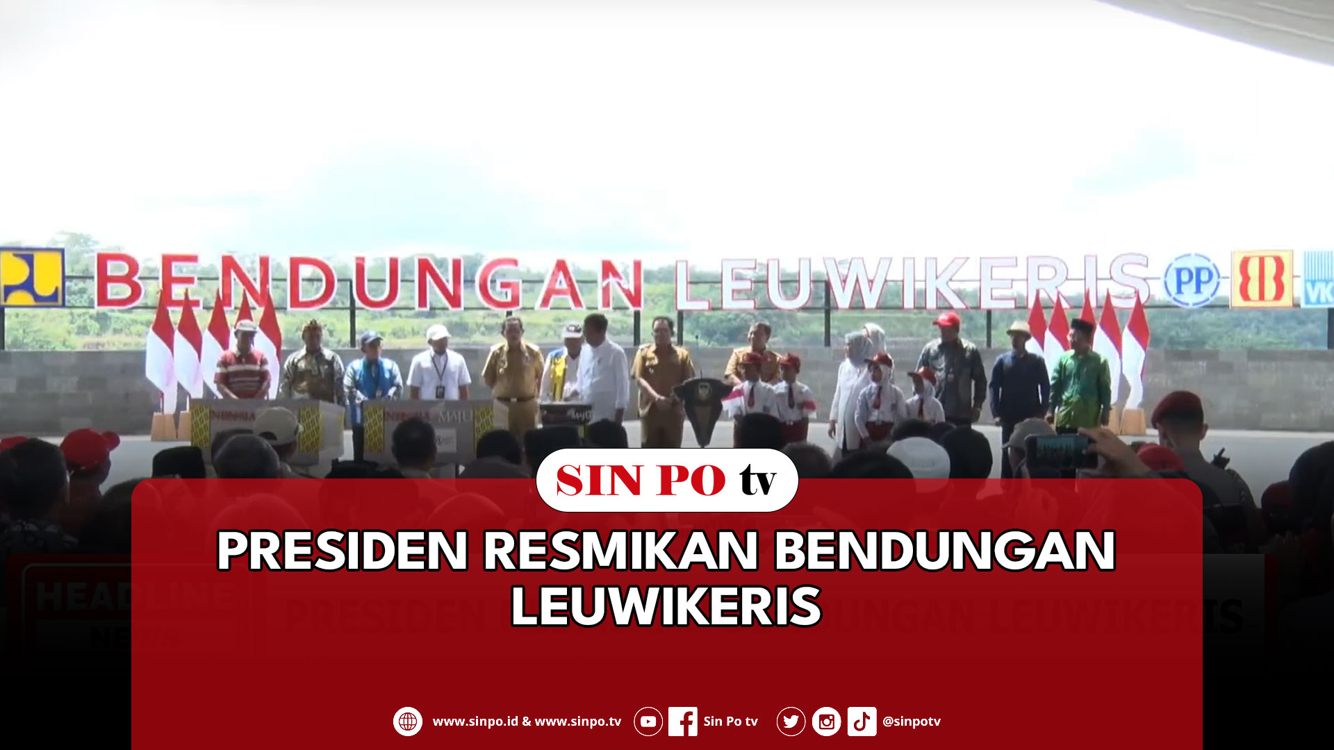 Presiden Resmikan Bendungan Leuwikeris