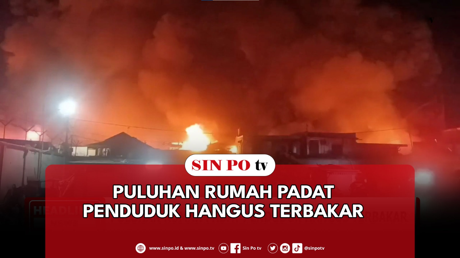 Puluhan Rumah Padat Penduduk Hangus Terbakar