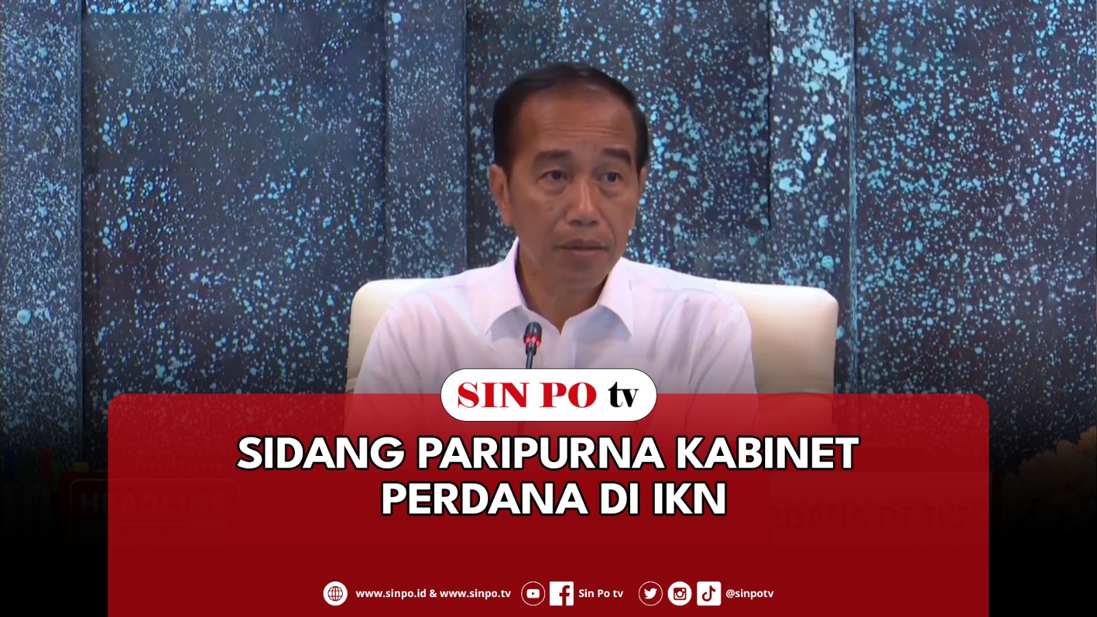 Sidang Paripurna Kabinet Perdana Di IKN