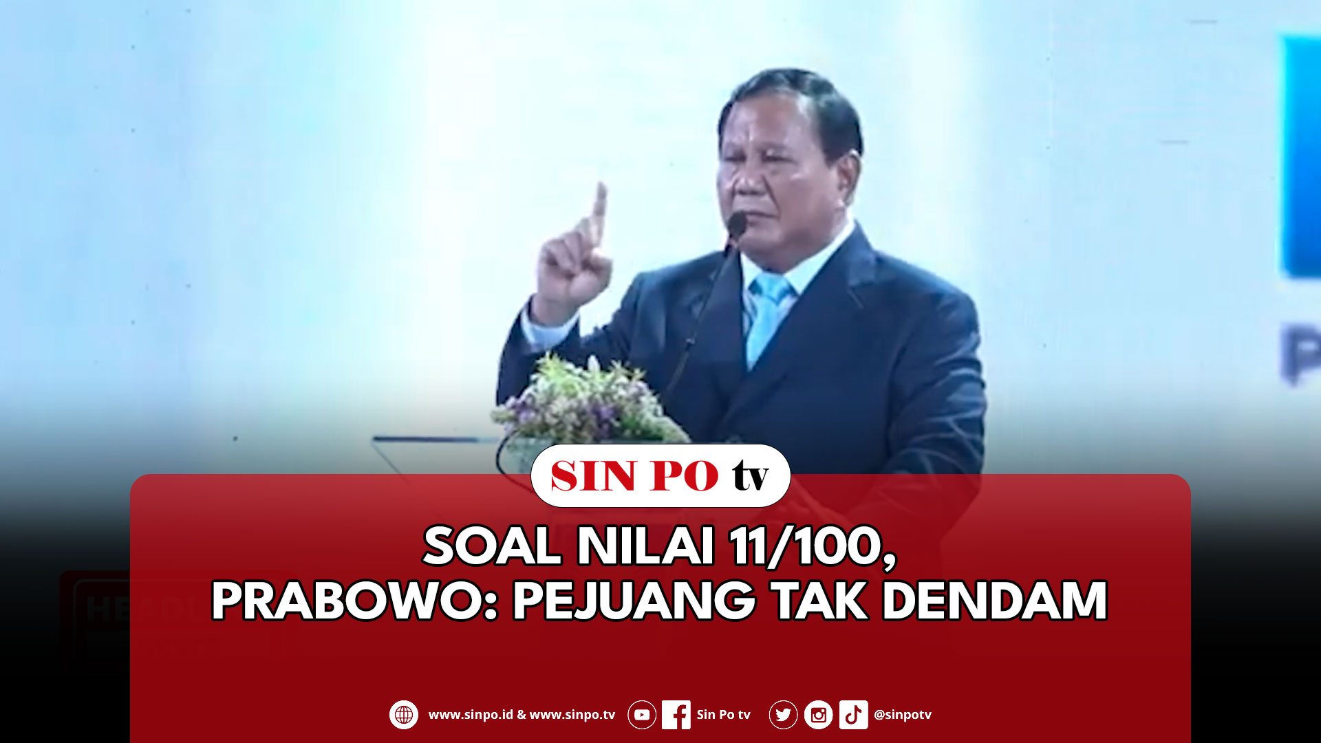 Soal Nilai 11/100, Prabowo: Pejuang Tak Dendam