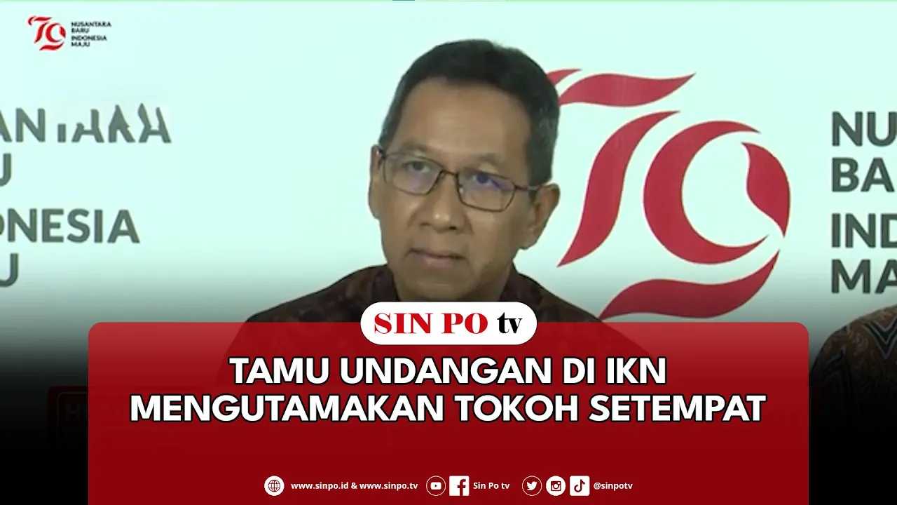Tamu Undangan Di IKN Mengutamakan Tokoh Setempat